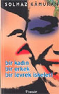 Bir Kadın Bir Erkek Bir Levrek İskeleti