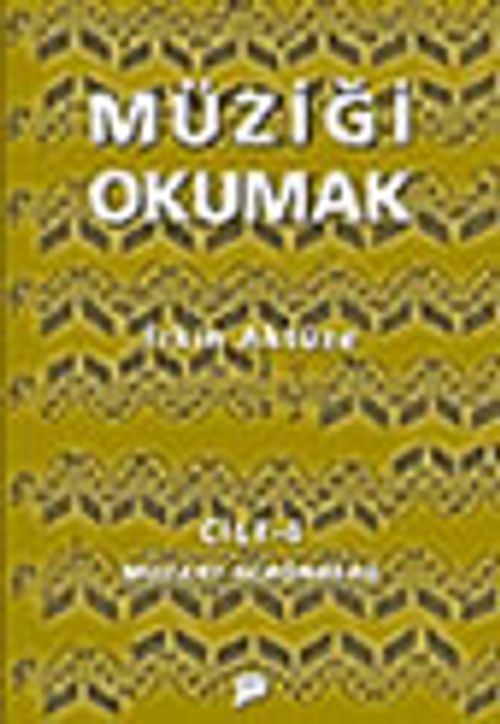 Müziği Okumak Cilt 4