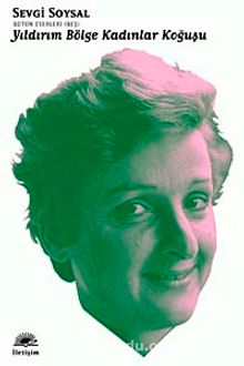 Yıldırım Bölge Kadınlar Koğuşu / Bütün Eserleri 5 - Sevgi Soysal