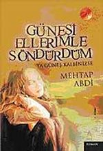 Güneşi Ellerimle Söndürdüm