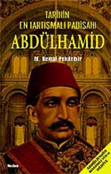 Tarihin En Tartışmalı Padişahı Abdülhamid