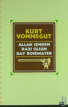 Allah Senden Razı Olsun, Bay Rosewater ya da Domuzlara İnci Sunmak