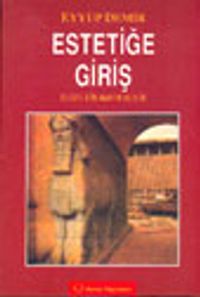Estetiğe Giriş Felsefe-Etik-Mantık-Estetik