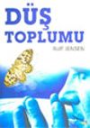 D&uuml;ş Toplumu