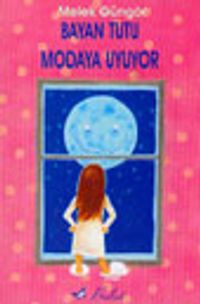 Bayan Tutu Modaya Uyuyor