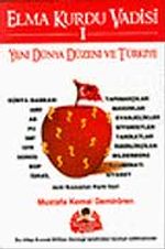 Elma Kurdu Vadisi-1 & Yeni Dünya Düzeni ve Türkiye
