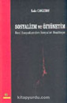 Sosyalizm ve Özyönetim Reel Sosyalizmden Sosyalist Realiteye - Kadir Cangızbay