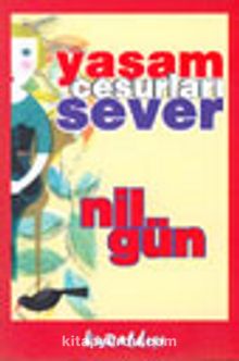 Yaşam Cesurları Sever - Nil Gün