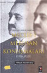 M.Emin Resulzade' nin Meclis-i Mebusan Konuşmaları