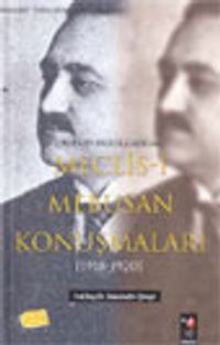 M.Emin Resulzade' nin Meclis-i Mebusan Konuşmaları