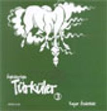 Öyküleriyle Türküler 3