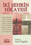 İki Şehrin Hikayesi Ankara-İstanbul &Ccedil;alışması