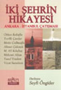 İki Şehrin Hikayesi Ankara-İstanbul Çalışması