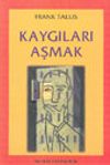 Kaygıları Aşmak