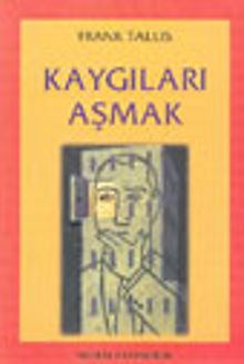 Kaygıları Aşmak