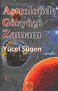 Astrolojide Gökyüzü Zamanı