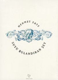 Suyu Bulandıran Şey