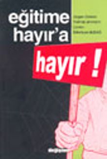 Eğitime Hayır'a Hayır!