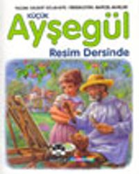 Küçük Ayşegül Resim Dersinde (HC)