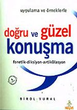 Doğru ve Güzel Konuşma/Uygulama ve Örneklerle