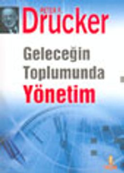 Geleceğin Toplumunda Yönetim (ciltli)