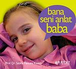Bana Seni Anlat Baba