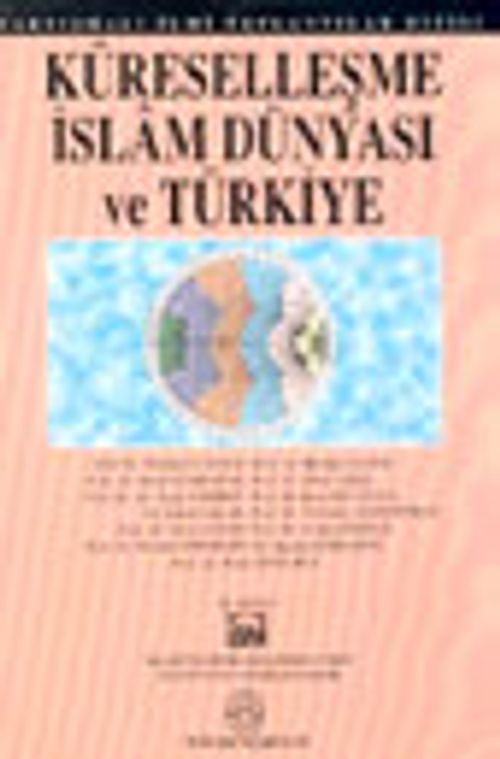 Küreselleşme İslam Dünyası ve Türkiye