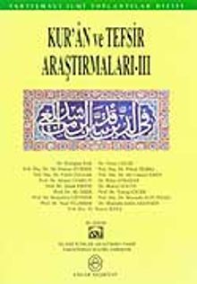 Kur'an ve Tefsir Araştırmaları - III
