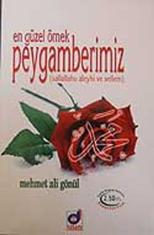 En Güzel Örnek Peygamberimiz (sallallahu aleyhi ve sellem)