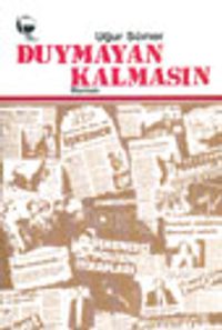 Duymayan Kalmasın