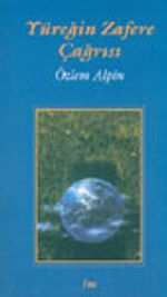 Yüreğin Zafere Çağrısı