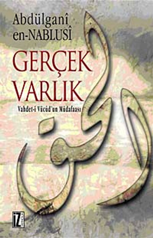 Gerçek Varlık & Vahdet'i Vücud'un Müdafaası