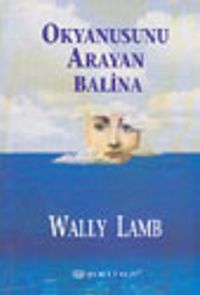 Okyanusunu Arayan Balina