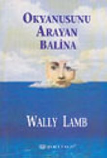 Okyanusunu Arayan Balina