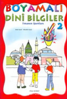 Boyamalı Dini Bilgiler 2/İmanın Şartları/Büyük Boy - Mürşide Uysal