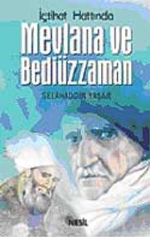 İçtihad Hattında Mevlana ve Bediüzzaman