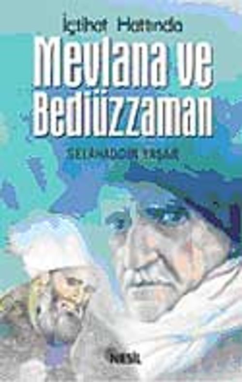 İçtihad Hattında Mevlana ve Bediüzzaman