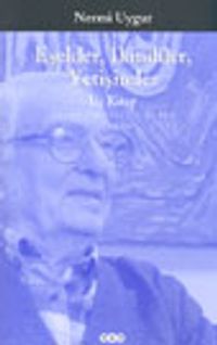 Eşekler, İkindiler, Yetişimler Üç Kitap