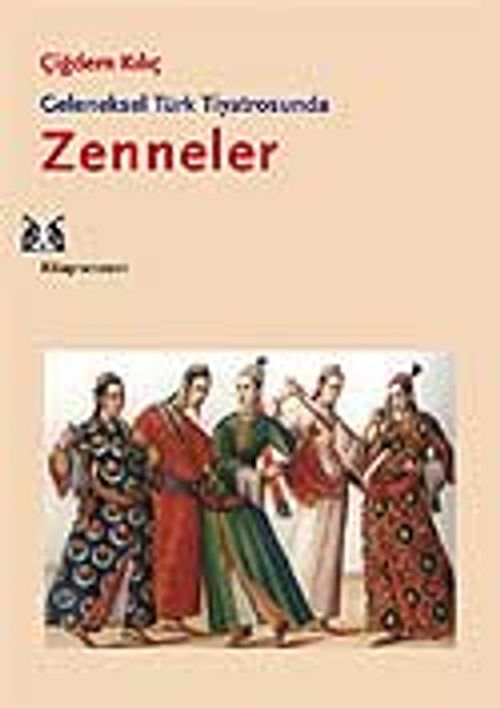 Geleneksel Türk Tiyatrosunda Zenneler