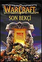 Son Bekçi - War Craft 3