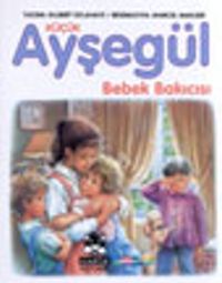 Küçük Ayşegül Bebek Bakıcısı (HC)