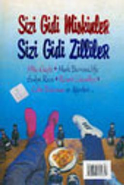 Sizi Gidi Miskinler, Sizi Gidi Zilliler