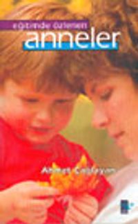 Eğitimde Özlenen Anneler