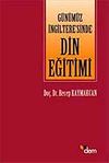 G&uuml;n&uuml;m&uuml;z İngiltere'sinde Din Eğitimi