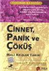 Cinnet Panik ve &Ccedil;&ouml;k&uuml;şe / Mali Krizler Tarihi