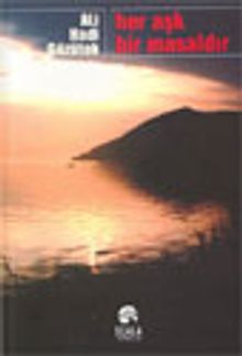 Her Aşk Bir Masaldır