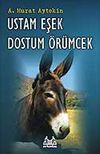 Ustam Eşek Dostum &Ouml;r&uuml;mcek