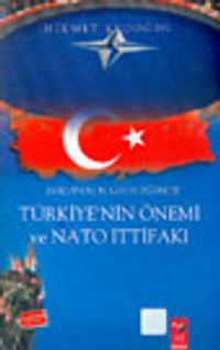 Avrupa'nın Geleceğinde Türkiye'nin Önemi ve Nato İttifakı
