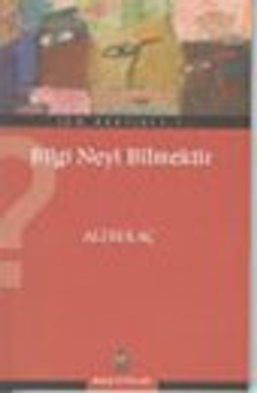Bilgi Neyi Bilmektir