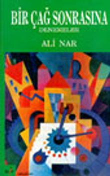 Bir Çağ Sonrasına Denemeler